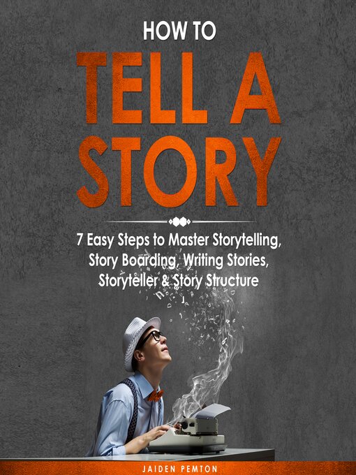 Title details for How to Tell a Story by Jaiden Pemton - Wait list